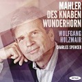 Cover-Bild zum Titel 'Lieder aus "Des Knaben Wunderhorn"' von 'Wolfgang/Spencer Holzmair'