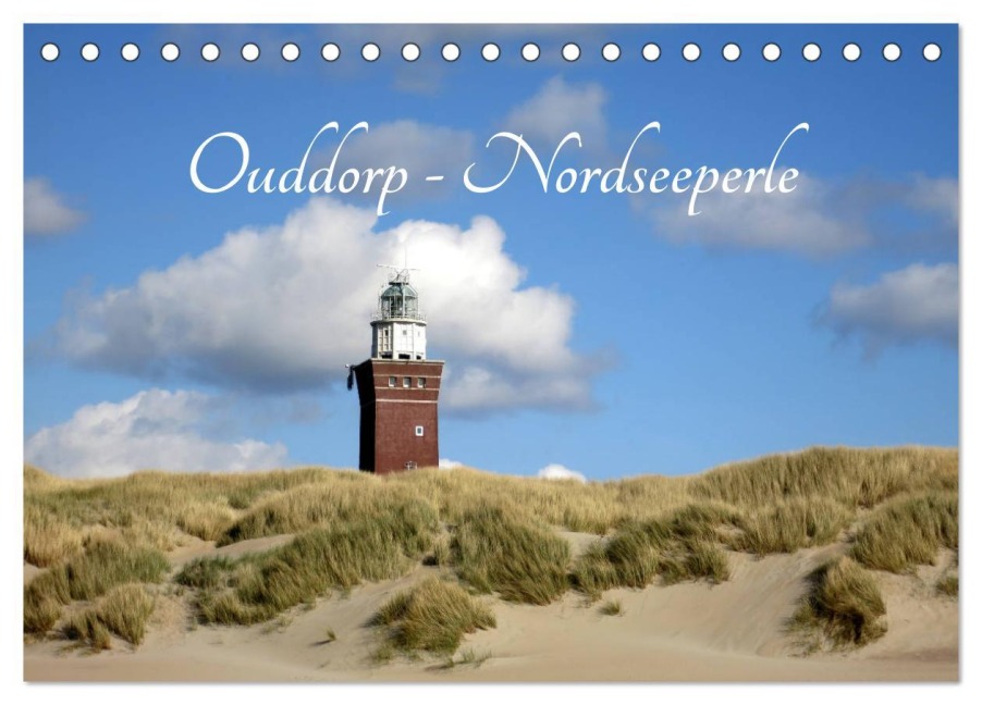 Ouddorp - Nordseeperle (Tischkalender 2026 DIN A5 quer), CALVENDO Monatskalender - Susanne Herppich