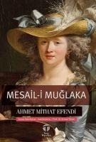 Mesail-i Muglaka - Ahmet Mithat Efendi