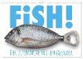 FiSH! · Der ultimative Küchenkalender (Wandkalender 2025 DIN A3 quer), CALVENDO Monatskalender - Olaf Bruhn