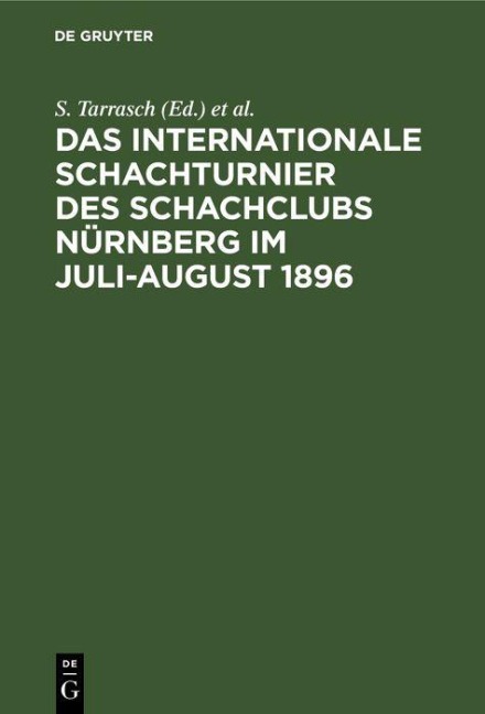 Das Internationale Schachturnier des Schachclubs Nürnberg im Juli-August 1896 - 