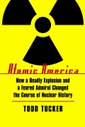 Cover-Bild zum Titel 'Atomic America' von 'Todd Tucker'