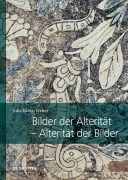 Cover-Bild zum Titel 'Bilder der Alterität - Alterität der Bilder' von 'Julia Kloss-Weber'
