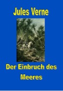 Cover-Bild zum Titel 'Der Einbruch des Meeres' von 'Jules Verne'