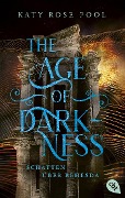 Cover-Bild zum Titel 'The Age of Darkness - Schatten über Behesda' von 'Katy Rose Pool'