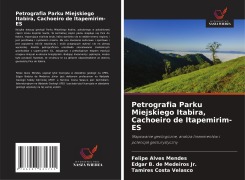 Cover-Bild zum Titel 'Petrografia Parku Miejskiego Itabira, Cachoeiro de Itapemirim-ES' von 'Felipe Alves Mendes, Edgar B. de Medeiros Jr., Tamires Costa Velasco'