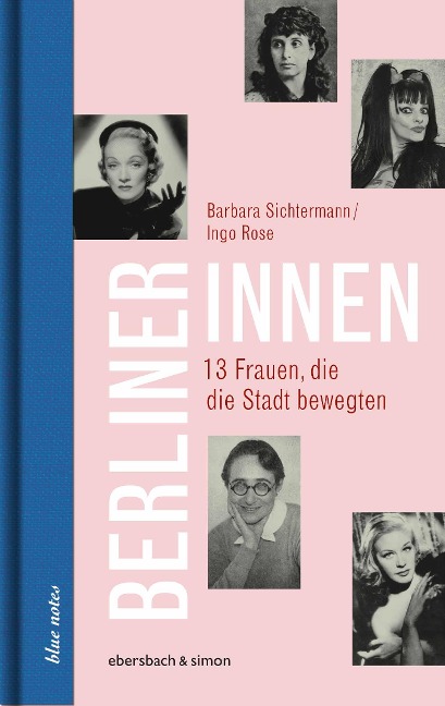 Berlinerinnen - Barbara Sichtermann, Ingo Rose