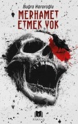 Cover-Bild zum Titel 'Merhamet Etmek Yok' von 'Bugra Hararoglu'