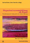 Cover-Bild zum Titel 'Organisationsentwicklung als Kunst' von ''
