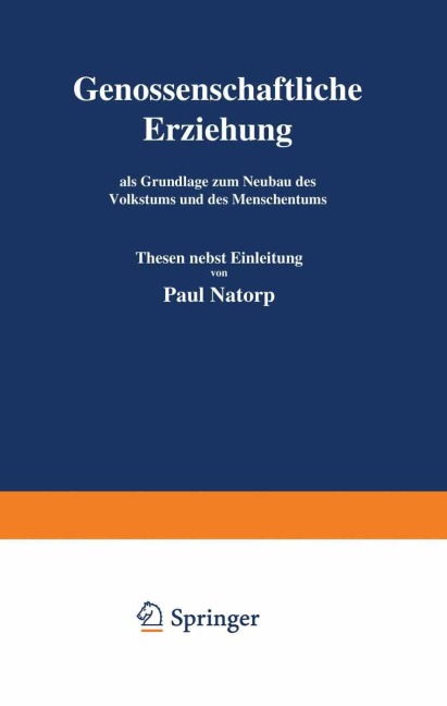 Genossenschaftliche Erziehung - Paul Natorp
