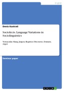 Cover-Bild zum Titel 'Sociolects. Language Variations in Sociolinguistics' von 'Denis Kastrati'