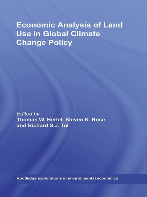Economic Analysis of Land Use in Global Climate Change Policy - 
