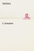 Cover-Bild zum Titel 'L'Amuleto' von 'Neera'