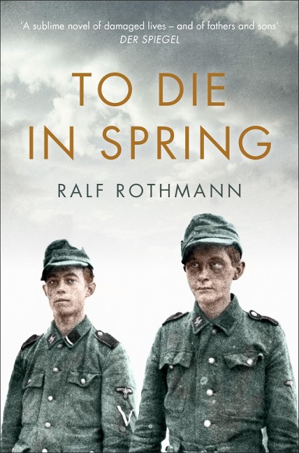 To Die in Spring - Ralf Rothmann