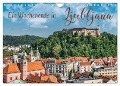 Ein Wochenende in Ljubljana (Wandkalender 2024 DIN A4 quer), CALVENDO Monatskalender - Gunter Kirsch