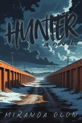 Cover-Bild zum Titel 'Hunter' von 'Miranda Olon'