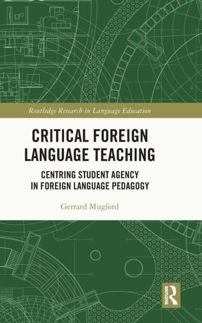 Critical Foreign Language Teaching - Gerrard Mugford
