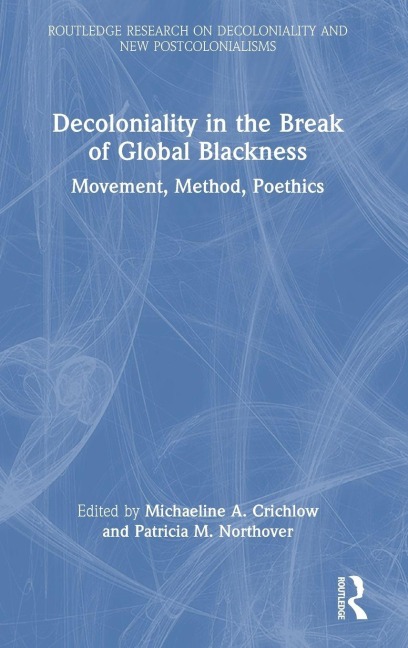 Decoloniality in the Break of Global Blackness - 