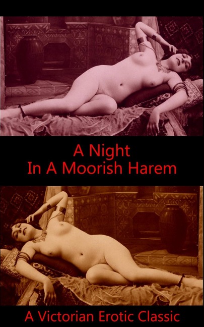 A Night in a Moorish Harem - Author Anonymous