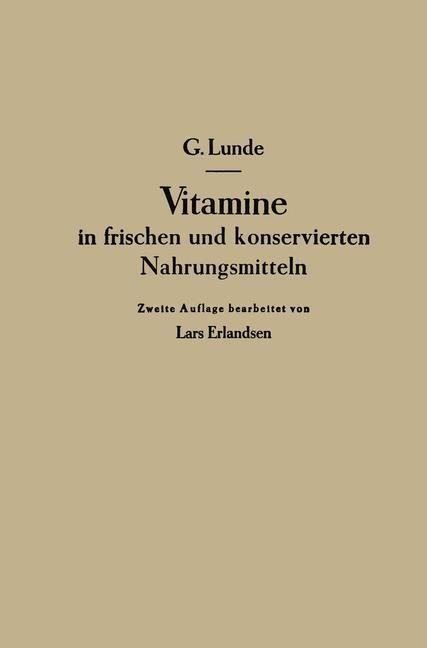 Vitamine in frischen und konservierten Nahrungsmitteln - Gulbrand Lunde, Lars Erlandsen