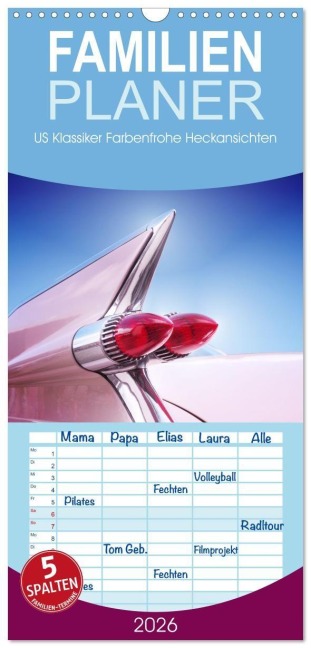 Familienplaner 2026 - US Klassiker Farbenfrohe Heckansichten mit 5 Spalten (Wandkalender, 21 x 45 cm) CALVENDO - Beate Gube