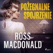 Cover-Bild zum Titel 'Po¿egnalne spojrzenie' von 'Ross Macdonald'