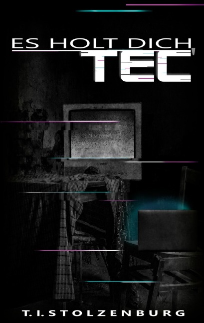 Es holt dich, Tec - T. I. Stolzenburg