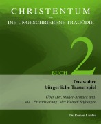 Cover-Bild zum Titel 'Christentum - die ungeschriebene Tragödie (Buch 2)' von 'Roman Landau'