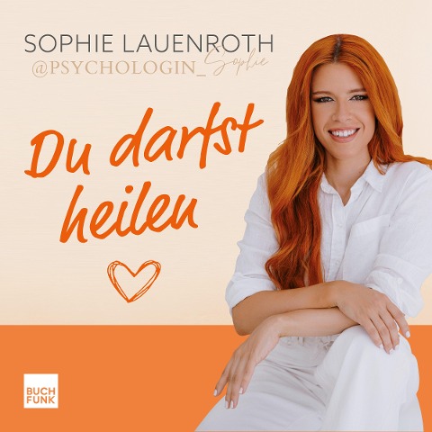 Du darfst heilen - Sophie Lauenroth