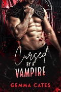 Cover-Bild zum Titel 'Cursed by the Vampire' von 'Gemma Cates'