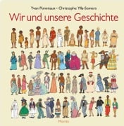 Cover-Bild zum Titel 'Wir und unsere Geschichte' von 'Yvan Pommaux, Christophe Ylla-Somers'