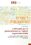 Cover-Bild zum Titel 'L'efficacité par la généralisation de l'agilité organisationnelle' von 'Séverine Meunier'