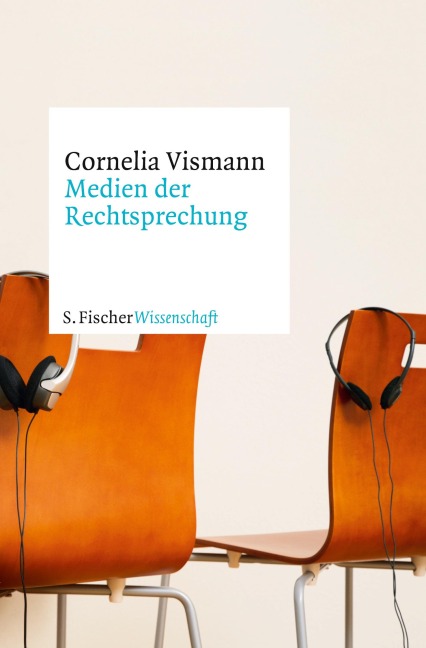 Medien der Rechtsprechung - Cornelia Vismann