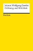 Dichtung und Wahrheit - Johann Wolfgang Goethe