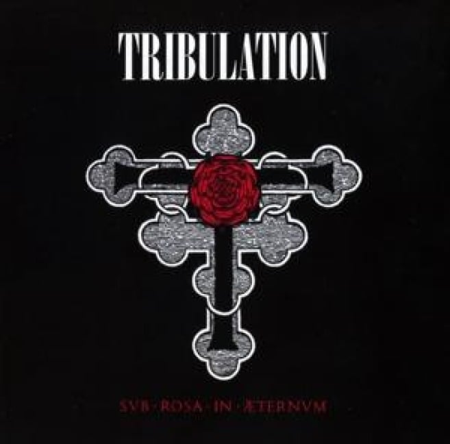 Sub Rosa In 'ternum - Tribulation