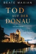 Cover-Bild zum Titel 'Tod auf der Donau' von 'Beate Maxian'