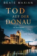 Cover-Bild zum Titel 'Tod auf der Donau' von 'Beate Maxian'