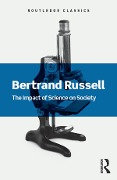 Cover-Bild zum Titel 'The Impact of Science on Society' von 'Bertrand Russell'