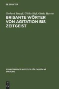 Cover-Bild zum Titel 'Brisante Wörter von Agitation bis Zeitgeist' von 'Gerhard Strauß, Gisela Harras, Ulrike Haß'