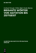 Cover-Bild zum Titel 'Brisante Wörter von Agitation bis Zeitgeist' von 'Gerhard Strauß, Gisela Harras, Ulrike Haß'
