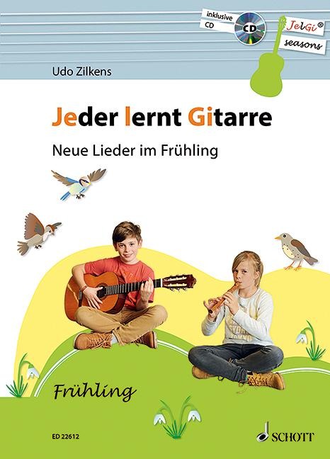Jeder lernt Gitarre - Neue Lieder im Frühling - Udo Zilkens