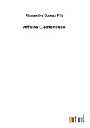 Cover-Bild zum Titel 'Affaire Clémenceau' von 'Alexandre Dumas Fils'