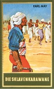Cover-Bild zum Titel 'Die Sklavenkarawane' von 'Karl May'