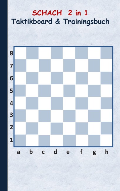 Schach 2 in 1 Taktikboard und Trainingsbuch - Theo Von Taane