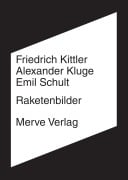 Cover-Bild zum Titel 'Raketenbilder' von 'Friedrich Kittler, Alexander Kluge, Emil Schult'