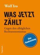 Cover-Bild zum Titel 'Was jetzt zählt' von 'Wolf Iro'