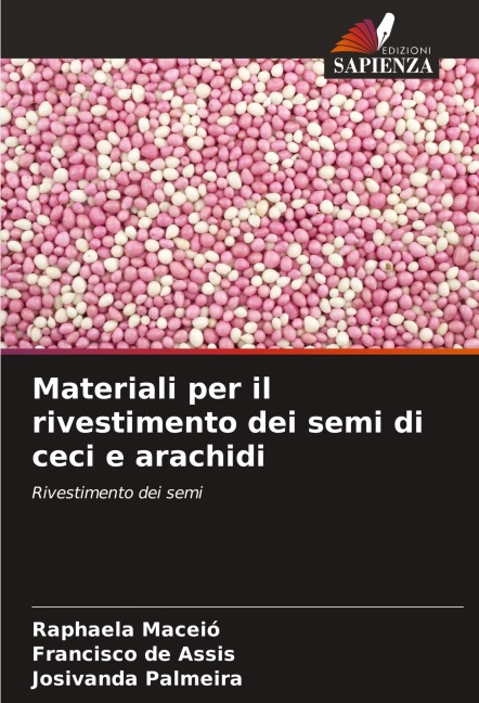 Materiali per il rivestimento dei semi di ceci e arachidi - Raphaela Maceió, Francisco de Assis, Josivanda Palmeira