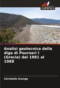 Cover-Bild zum Titel 'Analisi geotecnica della diga di Pournari I (Grecia) dal 1981 al 1988' von 'Christelle Grange'