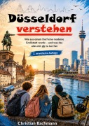 Cover-Bild zum Titel 'Düsseldorf verstehen' von 'Christian Bachmann'