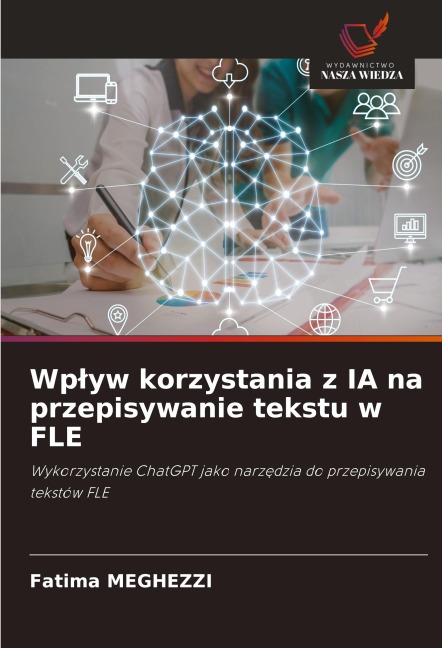 Wp¿yw korzystania z IA na przepisywanie tekstu w FLE - Fatima Meghezzi